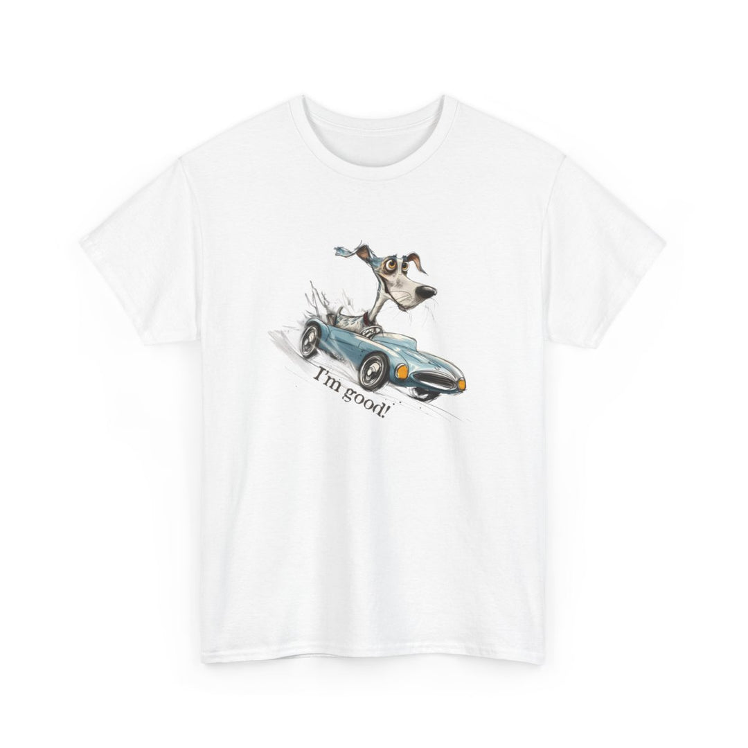 Fun T-Shirt MarketPlace Edition - Cute Dog In Car "I'm Good"