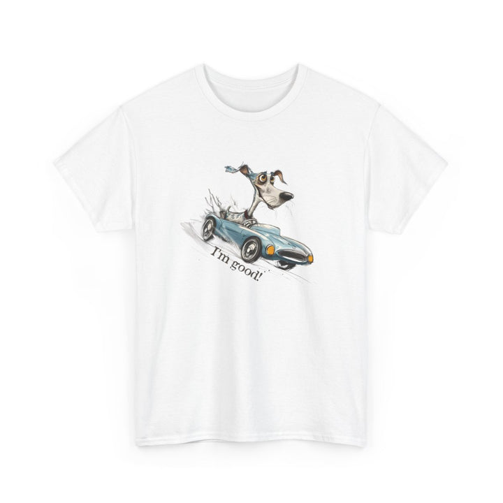 Fun T-Shirt MarketPlace Edition - Cute Dog In Car "I'm Good"