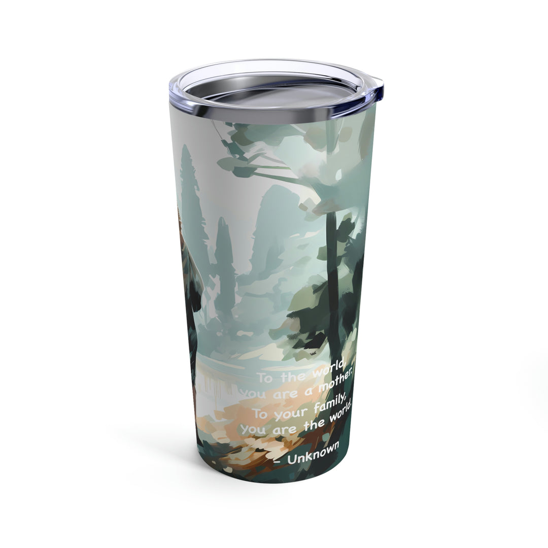 Mother You're The World Tumbler 20oz