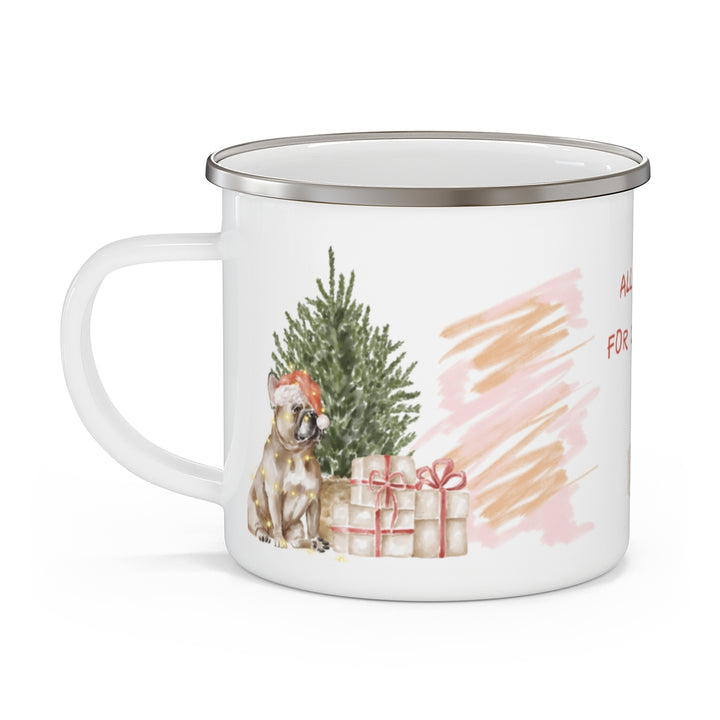 All I Want For Christmas Enamel Mug