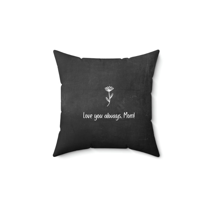 Forever Yours Mom Square Pillow