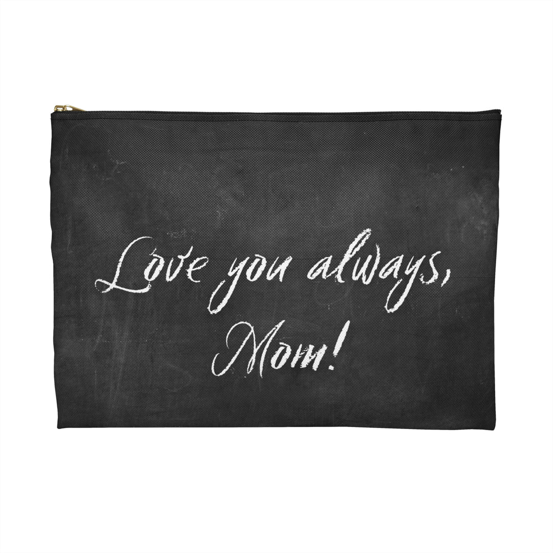 Forever Yours Mom Accessory Pouch