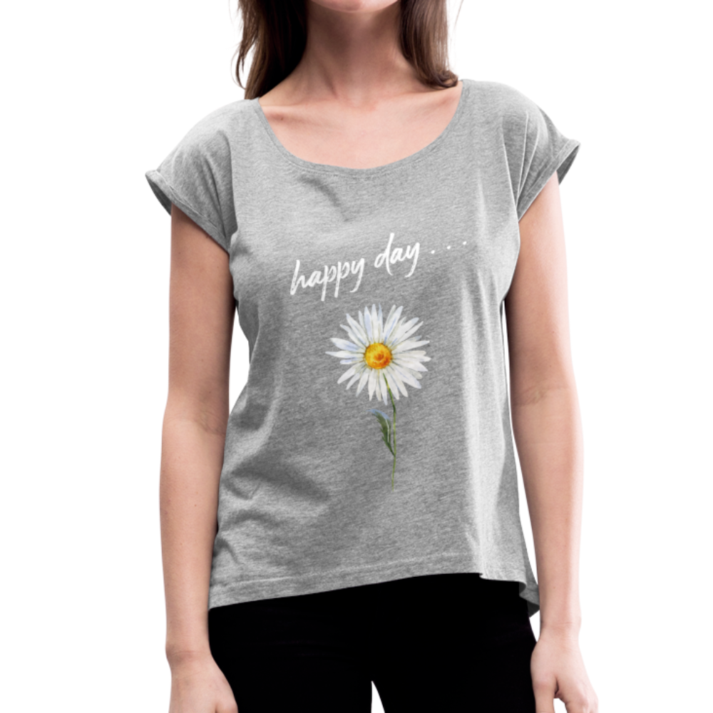 Happy Day . . . Women's T-Shirt - heather gray