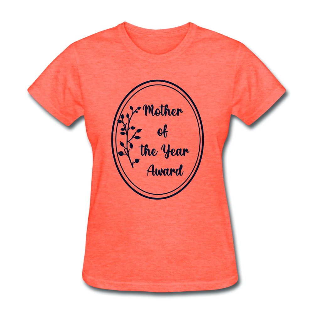 Mother Of The Year T-Shirt - heather coral