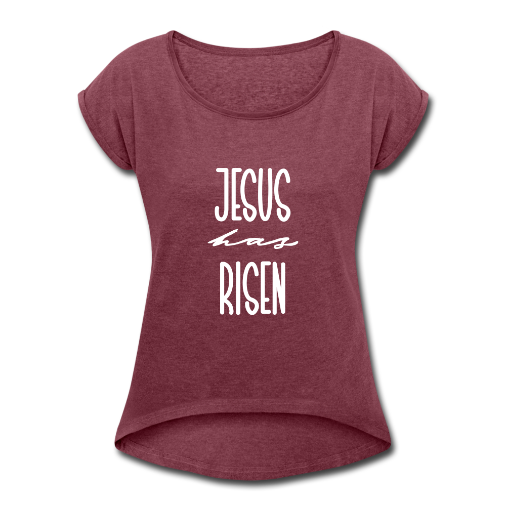 Jesus Has Risen T-Shirt - heather burgundy