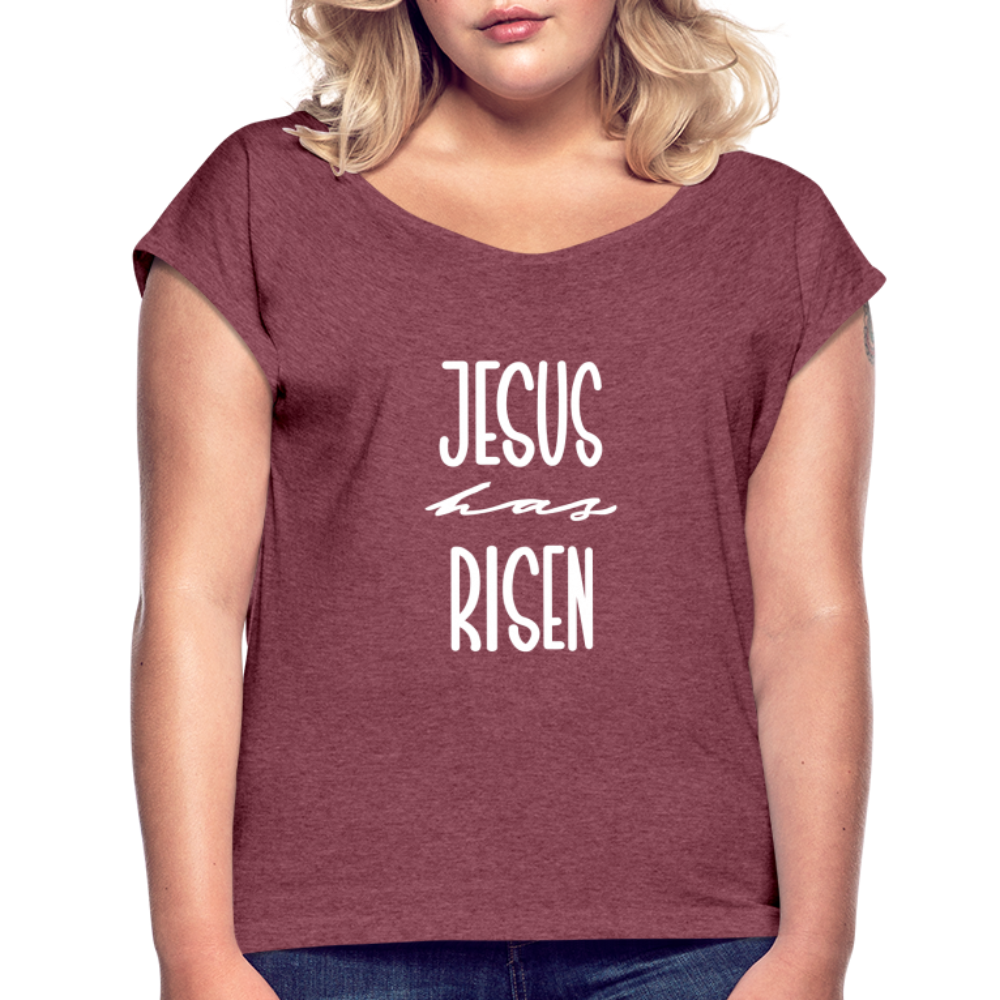 Jesus Has Risen T-Shirt - heather burgundy