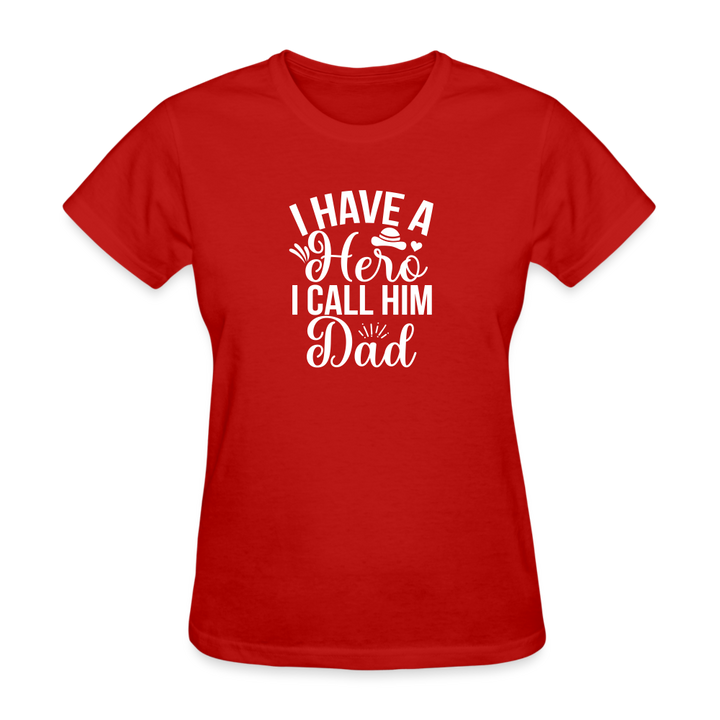 Hero Dad Cotton Women T-Shirt - red