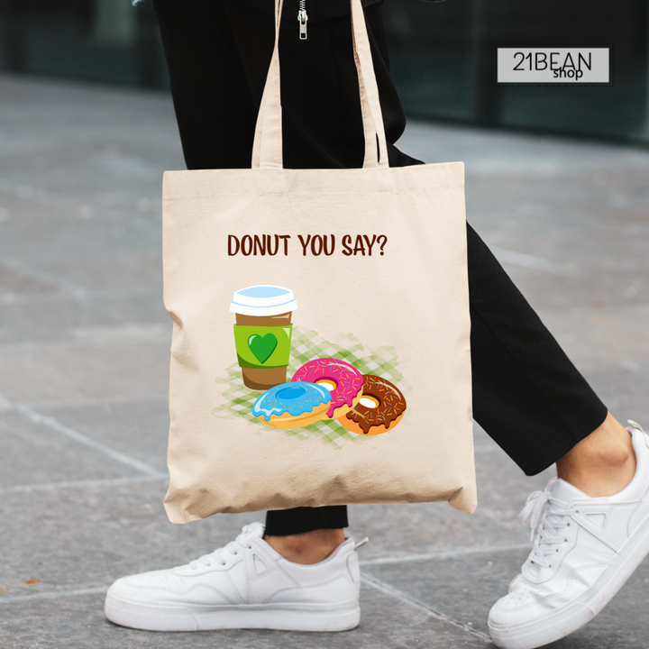 Donut You Say Canvas Tote Lightweight